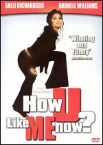 How U Like Me Now? - Darryl Roberts