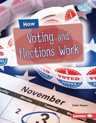 How Voting and Elections Work - Wagner, Zelda