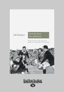 How We Beat the All Blacks: The 1971 Lions Speak