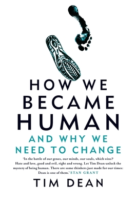 How We Became Human - Dean, Tim, Dr.