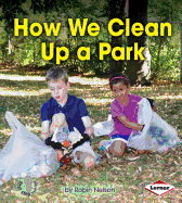How We Clean Up a Park