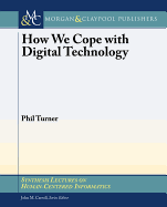 How We Cope with Digital Technology