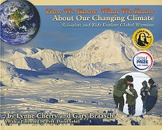 How We Know What We Know about Our Changing Climate: Scientists and Kids Explore Global Warming