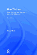 How We Learn: Learning and non-learning in school and beyond