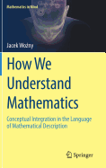 How We Understand Mathematics: Conceptual Integration in the Language of Mathematical Description