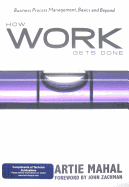 How Work Gets Done: Business Process Management, Basics & Beyond