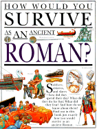 How Would You Survive as an Ancient Roman?