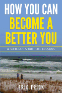 How You Can Become a Better You