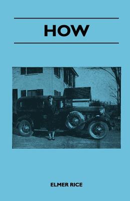 How - Rice, Elmer Cook