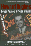 Howard Hughes: Power, Paranoia and Palace Intrigue