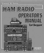 Howard W. Sams Ham Radio Operator's Guide - Bergquist, Carl J