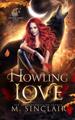 Howling Love - Sinclair, M
