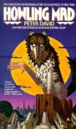 Howling Mad - David, Peter