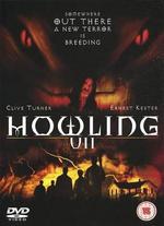 Howling VII