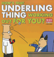 How's That Underling Thing Working Out for You?