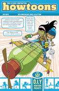 Howtoons: DIY Stem/Steam Projects and Activities for Kids to Learn Through Play