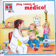 !Hoy Vamos al Medico!