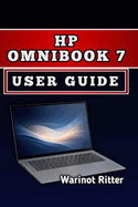 HP Omnibook 7 User Guide: Master AI Features, Optimize Performance, and Maximize Your Productivity