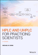 HPLC and Uhplc for Practicing Scientists