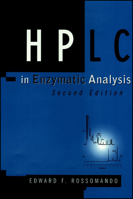 HPLC in Enzymatic Analysis - Rossomando, Edward F.