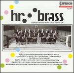 hr-brass - Hr-Brass (brass ensemble); Lutz Kohler (conductor)