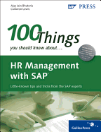 HR Management with SAP: 100 Things You Should Know About...
