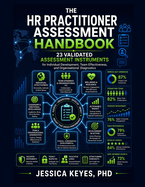 HR Practitioner Assessment Handbook: 23 Validated Assessment Instruments for Individual Development, Team Effectiveness, and Organisational Diagnostics