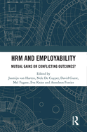 Hrm and Employability: Mutual Gains or Conflicting Outcomes?