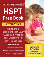 HSPT Prep Book 2020-2021: High School Placement Test Study Guide and Practice Test Questions for Catholic Schools [2nd Edition]