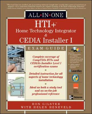 HTI+ Home Technology Integrator and CEDIA Installer I All-In-On e Exam Guide - Gilster, Ron, and Heneveld, Helen