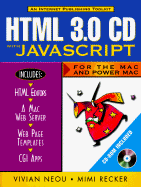 HTML 3.0 with JavaScript for the Mac, with CD-ROM - Neou, Vivian, and Recker, Mimi