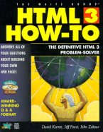 HTML 3 How-To: The Definite HTML Problem Solver, with CDROM