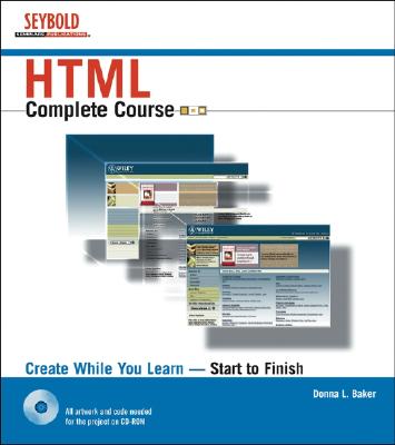 HTML Complete Course - Baker, Donna L