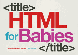 HTML for Babies