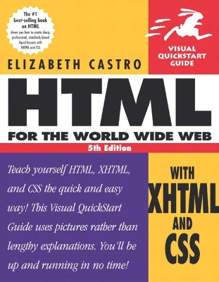 HTML for the World Wide Web with XHTML and CSS: Visual QuickStart Guide - Castro, Elizabeth