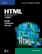 HTML: Introductory Concepts and Techniques, Fourth Edition - Shelly, Gary B, and Cashman, Thomas J, Dr., and Woods, Denise M