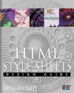HTML Style Sheets Design Guide - Tittel, Ed, and Pitts-Moultis, Natanya, and James, Stephen Nelson