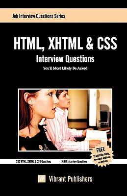 HTML, XHTML & CSS Interview Questions You'll Most Likely Be Asked - Vibrant Publishers