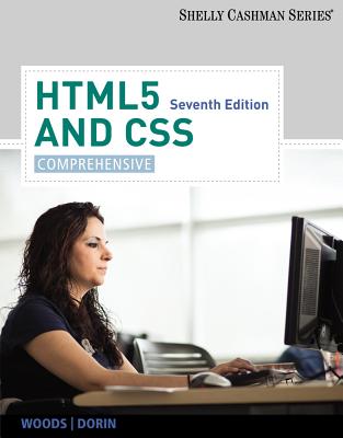 HTML5 and CSS: Comprehensive - Woods, Denise M, and Dorin, William J