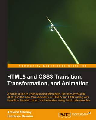 HTML5 and CSS3 Transition, Transformation, and Animation - Shenoy, Aravind, and Guarini, Gianluca Daniele