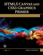 Html5 Canvas and Css3 Graphics Primer