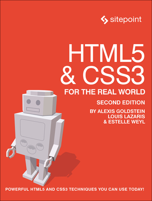 HTML5 & CSS3 For The Real World 2e - Goldstein, Alexis, and Lazaris, Louis, and Weyl, Estelle