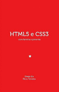 HTML5 E CSS3 Com Farinha E Pimenta - Eis, Diego, and Ferreira, Elcio