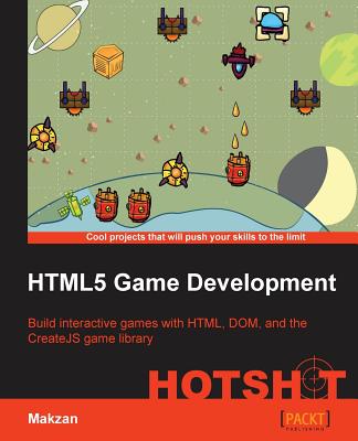 Html5 Game Development Hotshot - Mak, Seng Hin