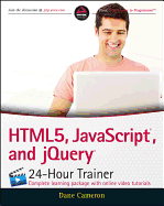 Html5, JavaScript, and Jquery 24-Hour Trainer