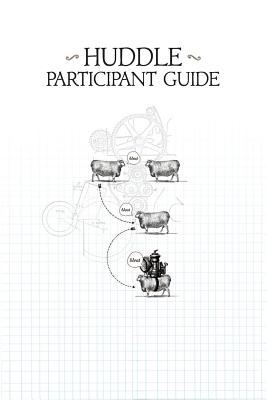 Huddle Participant Guide - Breen, Mike, Rev.