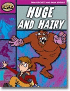 Huge and Hairy