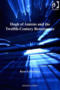 Hugh of Amiens and the Twelfth-century Renaissance