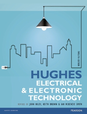 Hughes Electrical and Electronic Technology - Hughes, Edward, and Hiley, John, and Brown, Keith