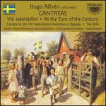 Hugo Alfv�n: Cantatas